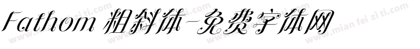 Fathom 粗斜体字体转换